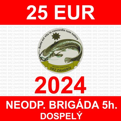 9. DOSPELÝ - neodpracovaná brigáda 5hod/25 EUR 2024