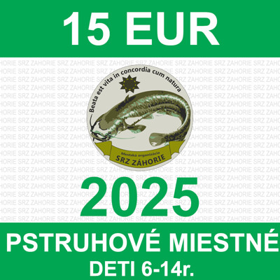 4. DETI 6-14 r. - pstruhové miestne povolenie 2025